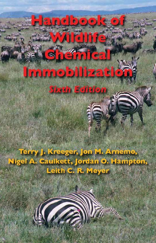 Handbook of Wildlife Chemical Immobilization, 6th Edition 2023
Terry J. Kreeger, Jon M. Arnemo, Nigel A. Caulkett, Jordan O. Hampton, Leith C. R. Mey